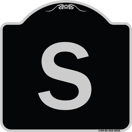 Signmission Sign with Letter S Heavy-Gauge Aluminum Architectural Sign, 18" x 18", BS-1818-22928 A-DES-BS-1818-22928